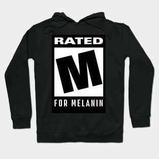 rated m for melanin Hoodie